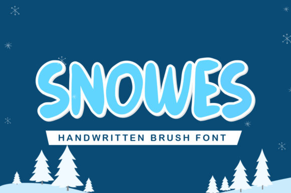 Font That Brings Joy to Every Project: Snowes