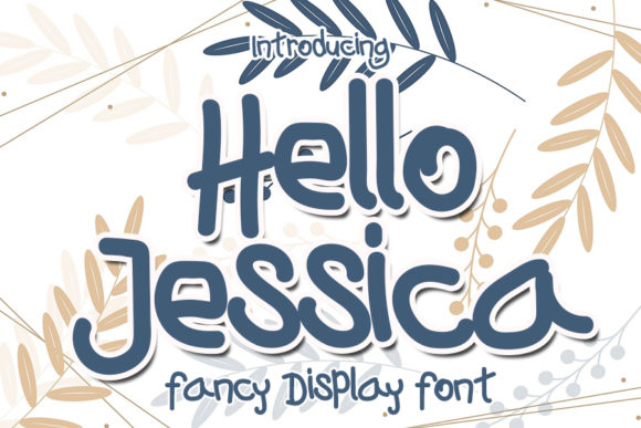 Hello Jessica: A Joyful Font for Branding and Design